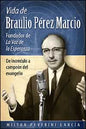 La vida de Braulio Pérez Marcio (Espanol)