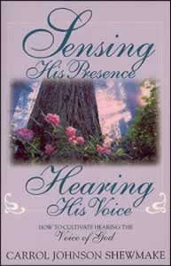 Sensing His Presence  Hearing His Voice