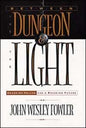 Between the Dungeon and the Light