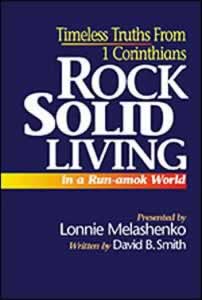 Rock-solid Living in a Run-amok World