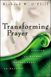 Transforming Prayer