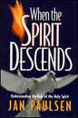 When the Spirit Descends: Understanding the Role of the Holy Spirit