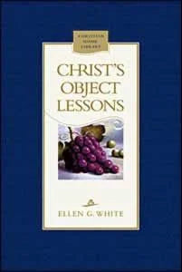 Christ'S Object Lessons (Christian Home Library)