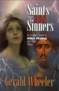 Saints and Sinners: An Insiders Guide to Bible People and Their Times