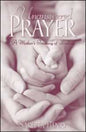 The Unanswered Prayer: A Mother's Treasury of Wisdom