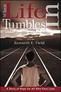When Life Tumbles In: A Story of Hope for All Who Face Loss