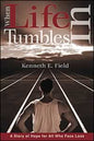 When Life Tumbles In: A Story of Hope for All Who Face Loss