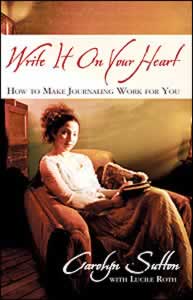Write It on Your Heart: How to Make Journaling Work for You