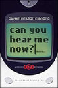 Can You Hear Me Now?