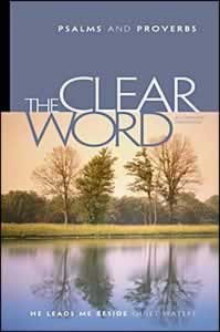 The Clear Word Psalms and Proverbs