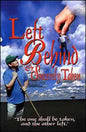Left Behind or Sincerely Taken