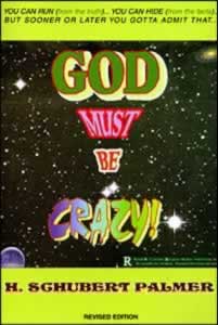 God Must Be Crazy
