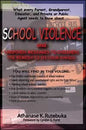 School Violence and Unspoken Messages to Children: The Remedy Is in Your Hands