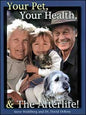 Your Pet  Your Health  and the Afterlife