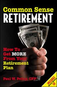 Common Sense Retirement: How to Get MORE From Your Retirement Plan