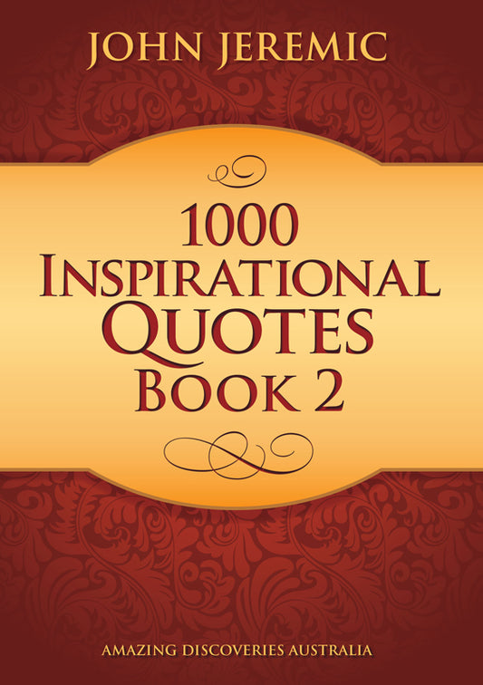 1000 Inspirational Quotes  Volume 2