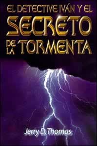 El detective Iván y el secreto de la tormenta (Espanol)