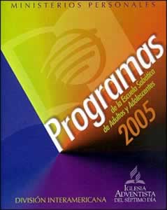 Programas de la Escuela Sabática 2005
