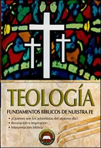 Manual de teología SDA - T1 (Espanol)