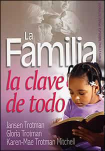 La familia: la clave de todo (Espanol)