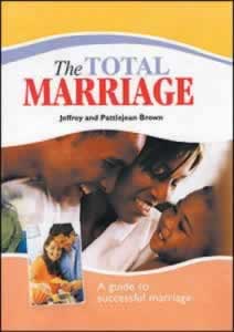 The Total Marriage: A Guide to Successful Marriage