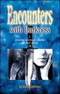 Encounters With Darkness