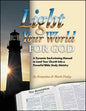 Light Your World For God: A Dynamic Soul-winning Manual to Lead Your Church