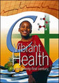 Vibrant Health in the Twenty-first Century