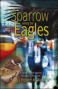 Sparrow among the Eagles