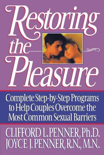 Restoring the Pleasure Paperback, Author: Clifford L. Penner