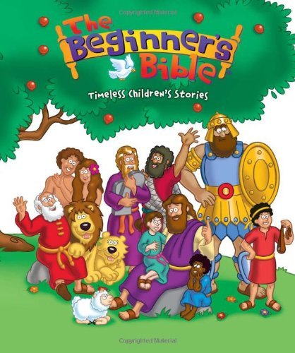 The Beginner'S Bible: Timeless Children'S Stories