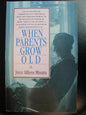 When Parents Grow Old By Joyce Althens Minatra