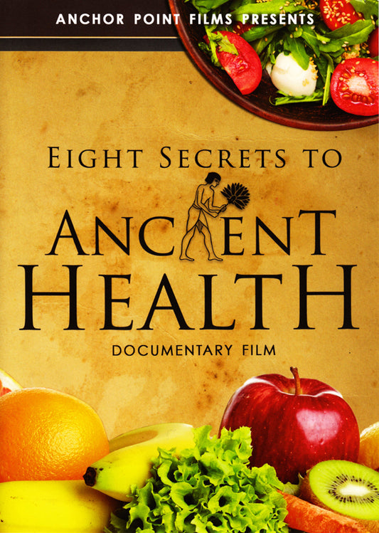 Eight Secrets to Ancient Health DVD
