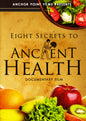 Eight Secrets to Ancient Health DVD