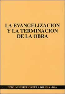 La evangelizacion y la terminacion de la obra (Español)
