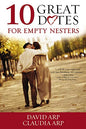 10 Great Dates For Empty Nesters Author: Arp, David / Arp, Claudia
