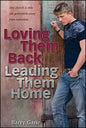 Loving Them Back Leading Them Home