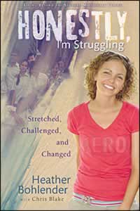 Honestly  I'm Struggling: Stretched  Challenged  and Changed