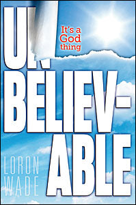 Unbelievable: It’s a God Thing