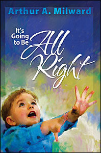 It’s Going to Be All Right