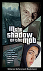 In the Shadow of the Mob