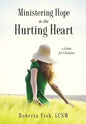 Ministering Hope to the Hurting Heart
