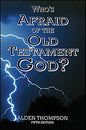 Who's Afraid of the Old Testament God?