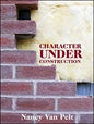 Character Under Construction