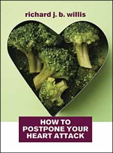 How To Postpone Your Heart Attack