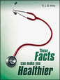 These Facts Can Make You Healthier