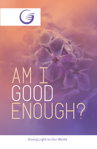 Am I Good Enough? - GLOW Tract