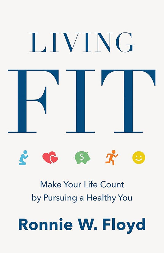 Living Fit Paperback | Indigo Chapters Author: Ronnie Floyd