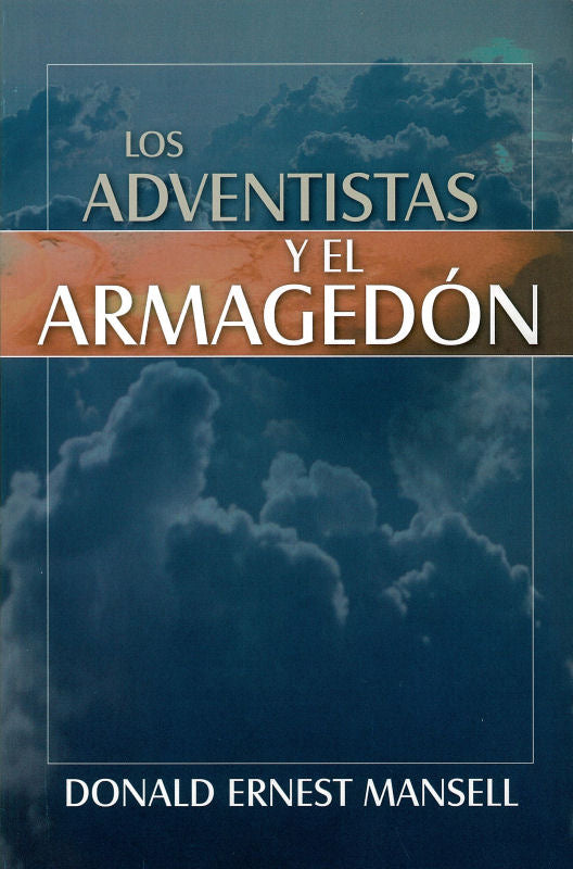 Los Adventistas y el Armagedón (Espanol)