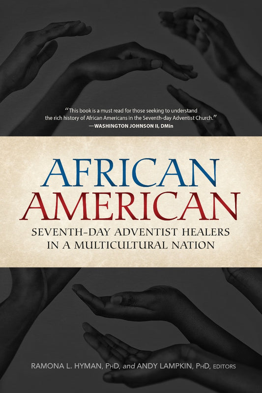 African American Seventh-day Adventist Healers in a Multicultural Nation